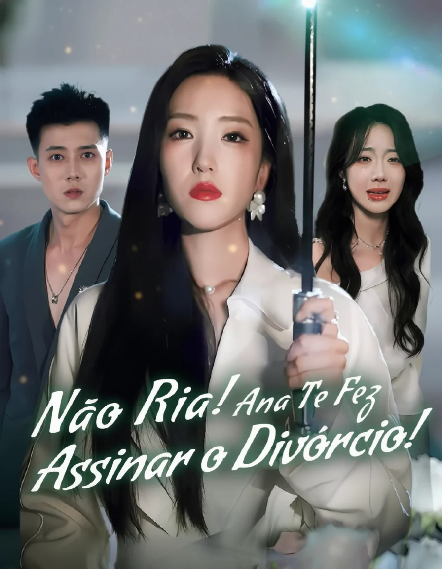 Capa de Não Ria! Ana Te Fez Assinar O Divórcio
